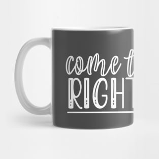 Come Together Right Now Protest for Change and Freedom Mug